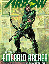 Green Arrow: 80 Years of the Emerald Archer: The Deluxe Edition
