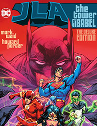 JLA: The Tower of Babel: The Deluxe Edition