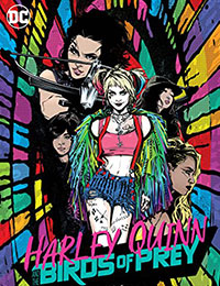 Harley Quinn and the Birds of Prey Harley Quinn and the Birds of Prey