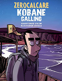 Kobane Calling: Greetings From Northern Syria