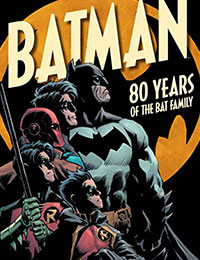 Batman: 80 Years of the Bat Family