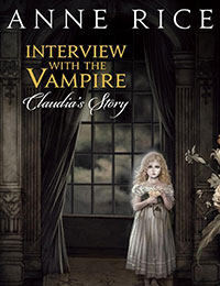 Interview With the Vampire: Claudia's Story