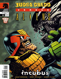 Judge Dredd Vs. Aliens:  Incubus