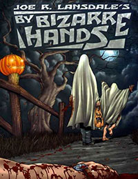 Joe R. Lansdale's By Bizarre Hands